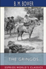 The Gringos (Esprios Classics) : A Story of the Old California Days in 1849 - Book