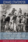 Dave Porter Series : Dave Porter at Star Ranch (Esprios Classics): or, The Cowboy's Secret - Book
