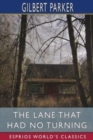 The Lane That Had No Turning (Esprios Classics) - Book