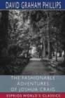The Fashionable Adventures of Joshua Craig (Esprios Classics) - Book
