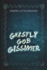 Ghastly Gob Gissimer - Book