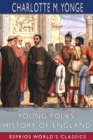 Young Folks' History of England (Esprios Classics) - Book