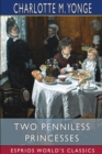 Two Penniless Princesses (Esprios Classics) - Book