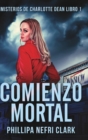 Comienzo Mortal (Misterios De Charlotte Dean Libro 1) - Book