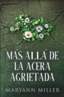 Mas Alla De La Acera Agrietada - Book