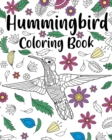 Hummingbird Coloring Book : Zentangle Hummingbird Designs with Mandala Style - Book