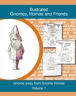 Gnomes, homes and friends volume 1 : Gnome away from home - Book