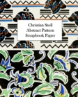 Christian Stoll Abstract Pattern Scrapbook Paper : 20 Sheets: One-Sided Decorative Paper for Decoupage and Collage - Book