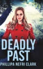 Deadly Past (Charlotte Dean Mysteries Book 4) - Book