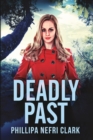 Deadly Past (Charlotte Dean Mysteries Book 4) - Book