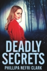 Deadly Secrets (Charlotte Dean Mysteries Book 3) - Book