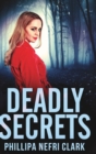 Deadly Secrets (Charlotte Dean Mysteries Book 3) - Book