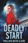 Deadly Start (Charlotte Dean Mysteries Book 1) - Book