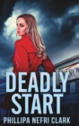Deadly Start (Charlotte Dean Mysteries Book 1) - Book