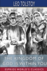 The Kingdom of God is Within You (Esprios Classics) : Translated by Constance Garnett - Book