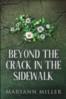 Beyond The Crack in the Sidewalk - Book