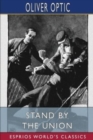 Stand by the Union (Esprios Classics) : Illustrated by L. J. Bridgman - Book