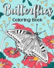 Butterfly Coloring Book : Coloring Books for Butterfly Lovers with Adorable Butterflies Floral Patterns - Book