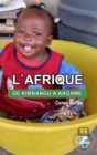 L'AFRIQUE, DE KIMBANGU ? KAGAME - Celso Salles : Collection Afrique - Book