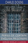 Perils of Certain English Prisoners (Esprios Classics) - Book