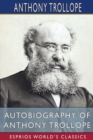 Autobiography of Anthony Trollope (Esprios Classics) - Book
