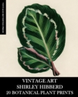 Vintage Art : Shirley Hibberd 20 Botanical Plant Prints - Book