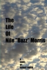 The Life of Nile "Buzz" Morris - Book