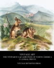 Vintage Art : The Viviparous Quadrupeds of North America 35 Animal Prints - Book