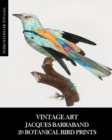 Vintage Art : Jacques Barraband 20 Botanical Bird Prints - Book