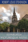 Edinburgh Picturesque Notes (Esprios Classics) - Book