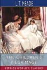 The Children's Pilgrimage (Esprios Classics) - Book