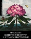 Vintage Art : Robert John Thornton 20 Botanical Flower Prints - Book