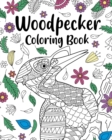 Woodpecker Coloring Book : Coloring Books for Woodpecker Lovers, Zentangle Woodpecker Designs - Book