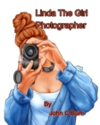 Linda The Girl Photographer. - Book