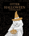 Otter Halloween Coloring Book : AdultsColoring Books, Otterly Spooky, You're My Boo, Pumpkin, Happy Halloween - Book