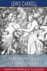 The Hunting of the Snark (Esprios Classics) : An Agony in Eight Fits - Book