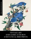 Vintage Art : John James Audubon: 20 Botanical Bird Prints - Book