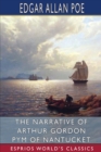 The Narrative of Arthur Gordon Pym of Nantucket (Esprios Classics) - Book