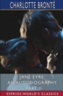 Jane Eyre : An Autobiography - Part II (Esprios Classics): ILLUSTRATED BY F. H. TOWNSEND - Book