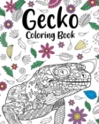 Gecko Coloring Book : Coloring Books for Gecko Lovers, Mandala Style Patterns and Relaxing - Book