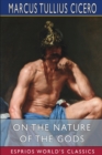 On the Nature of the Gods (Esprios Classics) : Translated by C. D. Yonge - Book
