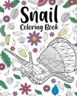 Snail Coloring Book : Coloring Books for Snail Lovers, Zentangle Snail Designs with Mandala Style - Book