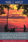 Four Little Blossoms on Apple Tree Island (Esprios Classics) - Book