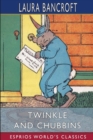 Twinkle and Chubbins (Esprios Classics) : Their Astonishing Adventures in Nature-Fairyland - Book