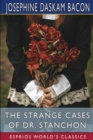 The Strange Cases of Dr. Stanchon (Esprios Classics) - Book