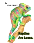 Reptiles Are Loose. - Book