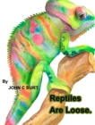Reptiles Are Loose. - Book