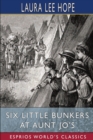 Six Little Bunkers at Aunt Jo's (Esprios Classics) : Illustrated - Book