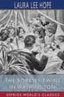 The Bobbsey Twins in Washington (Esprios Classics) - Book