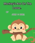 Monkey's Are On The Loose. - Book
